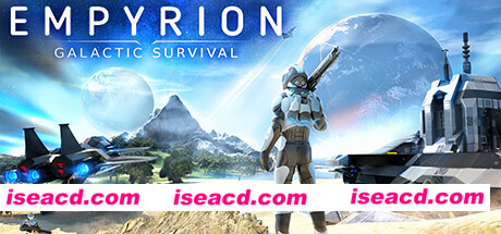 帝国霸业-银河生存 Empyrion – Galactic Survival v1.10 最新官方中文 ISO安装版