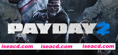 收获日2/Payday 2