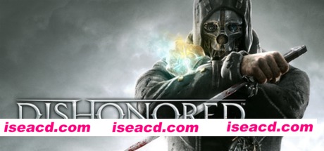 耻辱/Dishonored