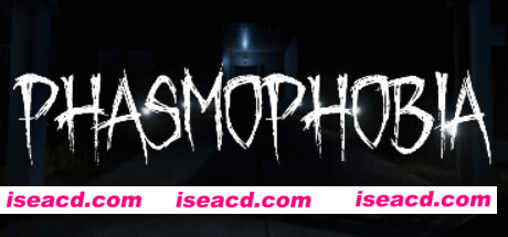恐惧症/Phasmophobia