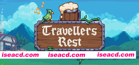 旅者之憩 Travellers Rest Build:11379706 最新官方中文 解压即撸