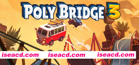 桥梁建筑师3 Poly Bridge 3 v1.0.11.391 官方中文