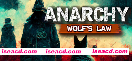 无政府状态:狼的法则 Anarchy: Wolf’s law V 0.5.16 官方中文